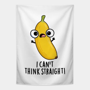 I Can't Think Straight Cute Fruit Banana Pun Tapestry