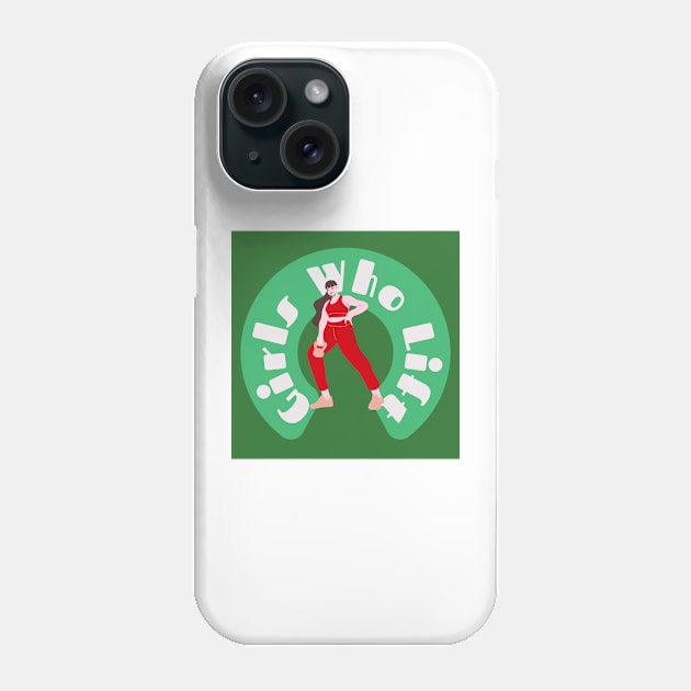 Girls Who Lift Emphasize Red Phone Case by ZUCCACIYECIBO