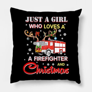 Just A Girl Who Loves Her Firefighter And Christmas Gift Pillow