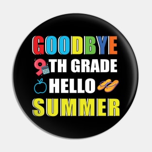 Goodbye 9th grade hello summer Pin