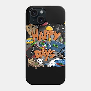 Happy Days Phone Case