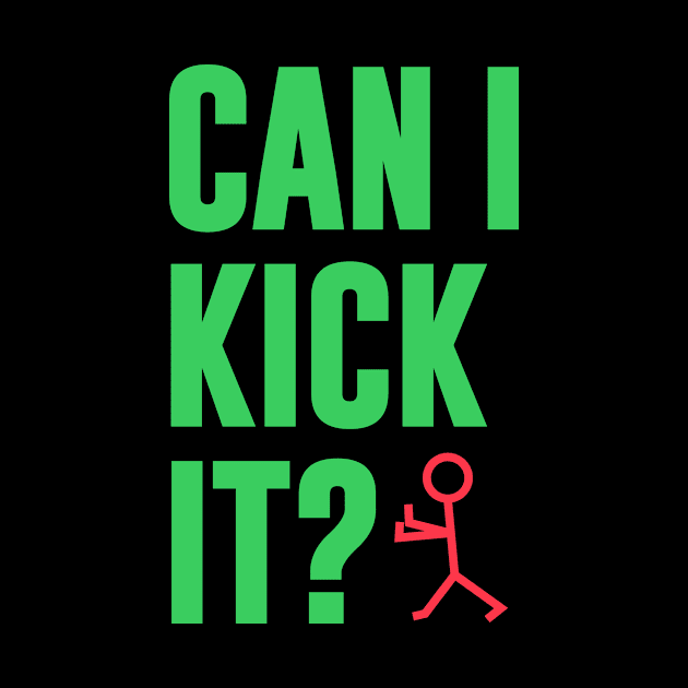 Can I Kick It by outdoorlover