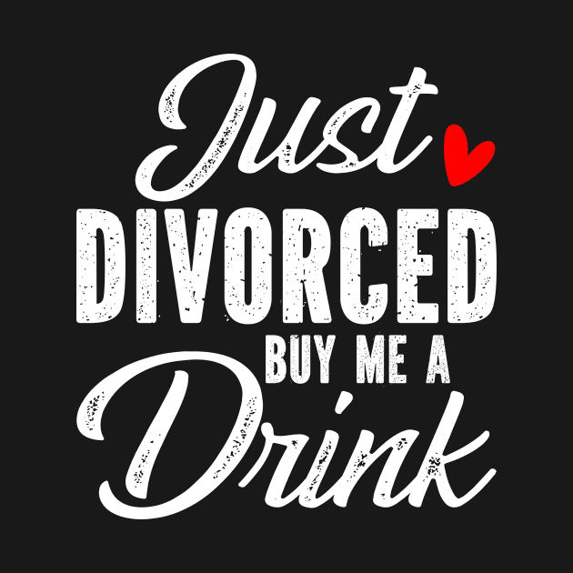 Just Divorced Buy Me A Drink by SimonL