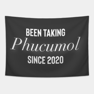 Been taking Phucumol since 2020 Tapestry