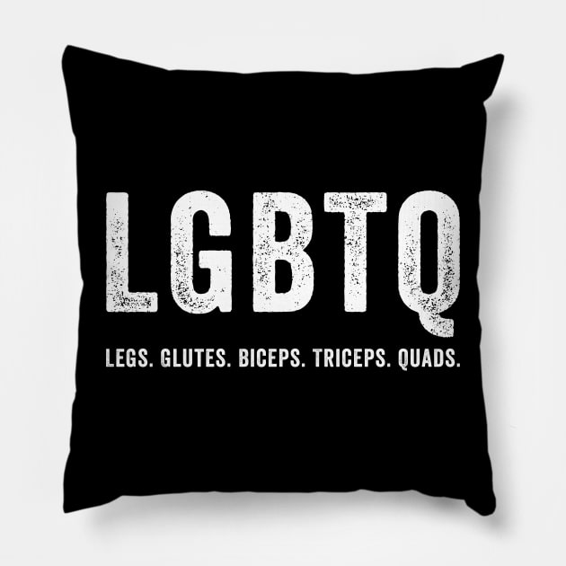 LGBTQ legs glutes biceps triceps quads gym lover Pillow by unaffectedmoor