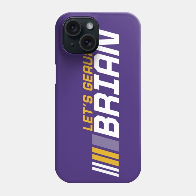 Let's Geaux Brian // Purple and Gold Tiger Football Phone Case by SLAG_Creative