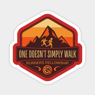 One Doesn't Simply Walk - Runners Fellowship Magnet