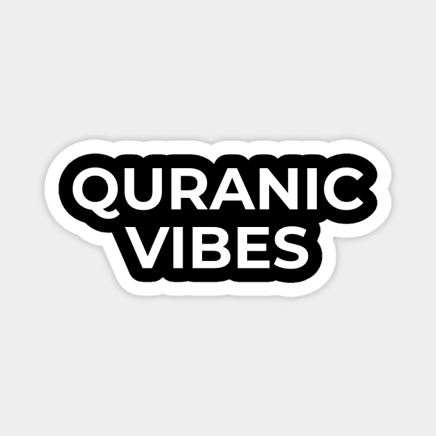 Islamic - Quranic Vibes Magnet by Muslimory