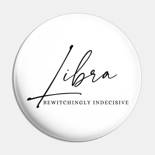 Libra - Bewitchingly Indecisive  | Charming Zodiac Pin