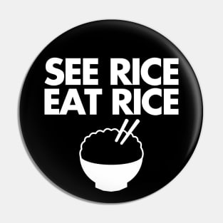 see rice. eat rice. Pin