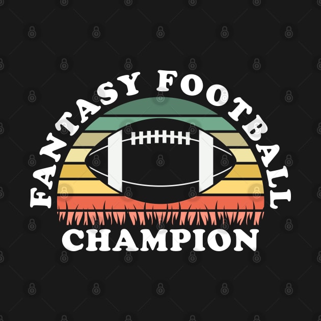 Fantasy Football Champion by teecloud