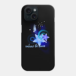 Embrace the chaos Phone Case