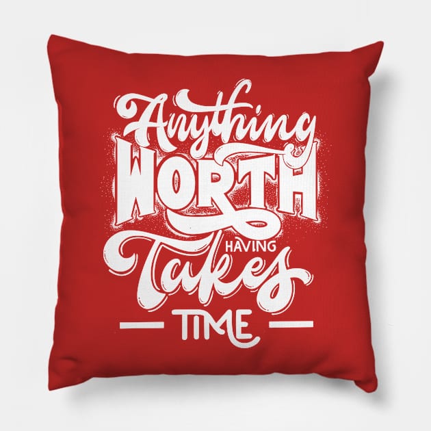 Worth Waiting Pillow by Koala Tees