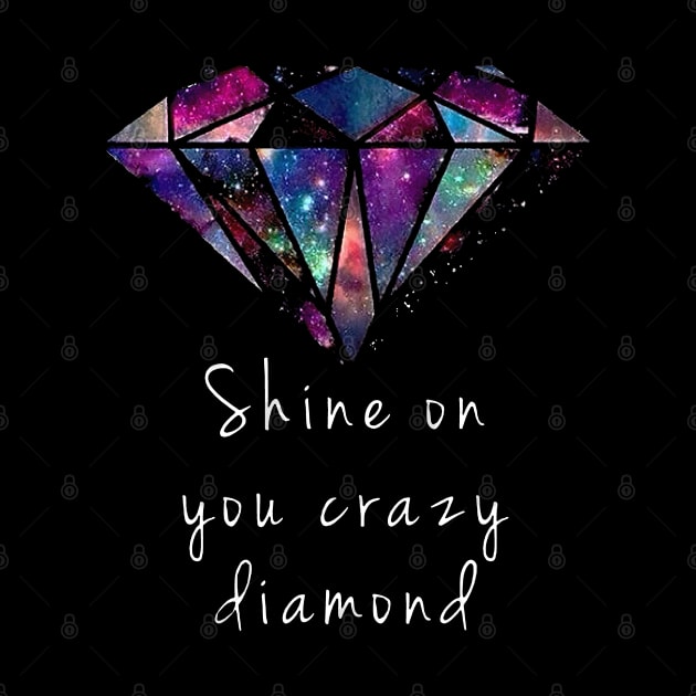 Shine On You Crazy Diamonds Colorful Arts by gleaming vega