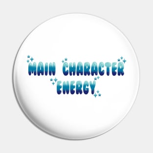 Main character energy Pin