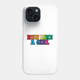 Run like a girl (rainbow) Phone Case