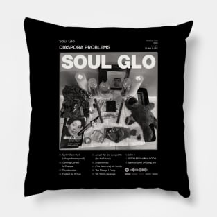 Soul Glo - Diaspora Problems Tracklist Album Pillow