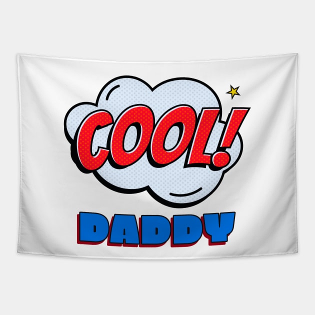 Cool Daddy Tapestry by StylishPrinting