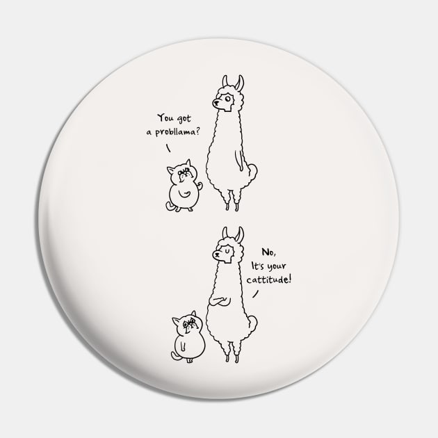 Cattitude ProbLlama Pin by huebucket