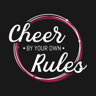 Cheer by your own rules T-Shirt