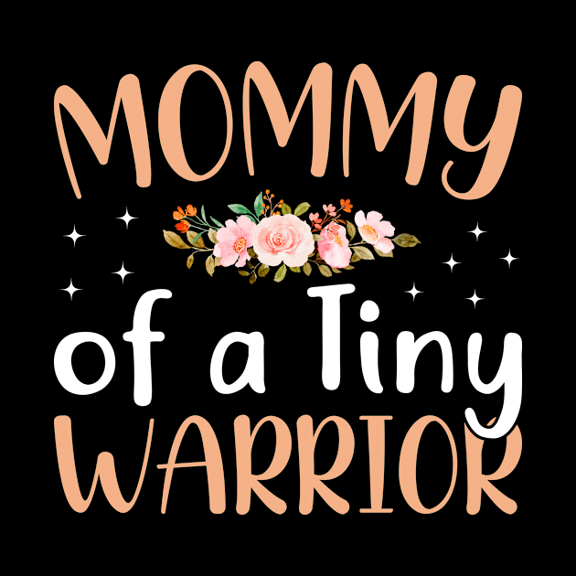Mommy Of A Tiny Warrior by FrancisDouglasOfficial