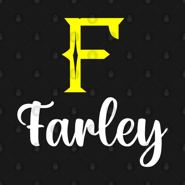 I'm A Farley ,Farley Surname, Farley Second Name by tribunaltrial