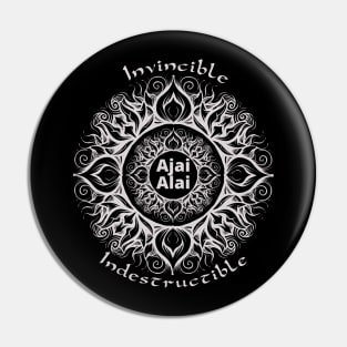 Ajai Alai Invincible Indestructible Pin