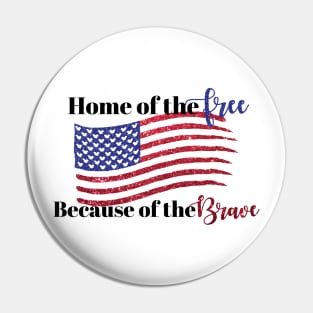 Home of the Free Pin