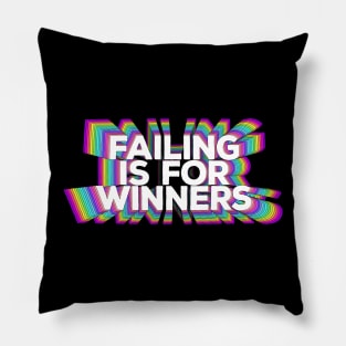 Failing Is For Winners Pillow