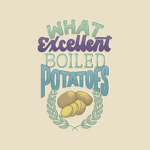 Excellent Boiled Potatoes Mr Collins TShirt TeePublic