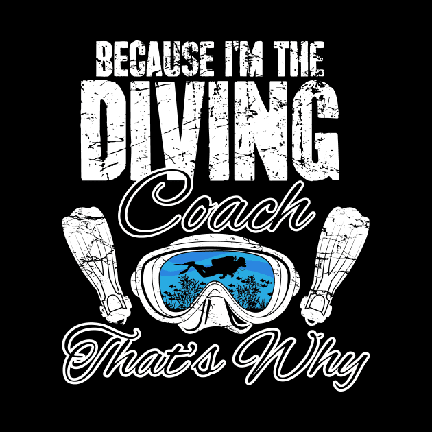 Because I'm the diving coach that's why by captainmood