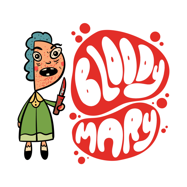 Bloody Mary - Now it's getting bloody by cartoonalarm