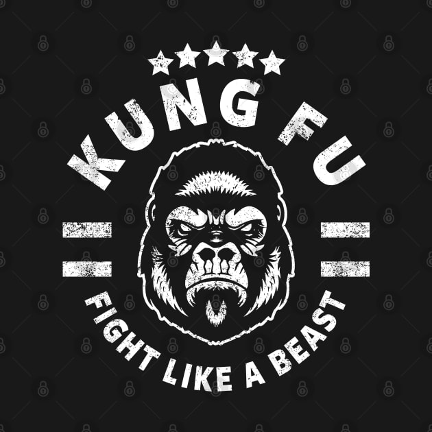 KUNG FU - FIGHT LIKE A BEAST by Tshirt Samurai