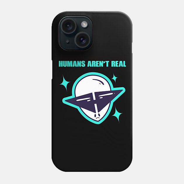 Human's Aren't Real  Space Alien Alien Head Phone Case by rjstyle7