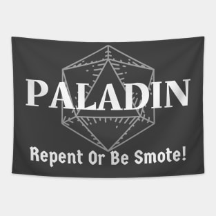 "Repent Or Be Smote!" Paladin Class Print Tapestry