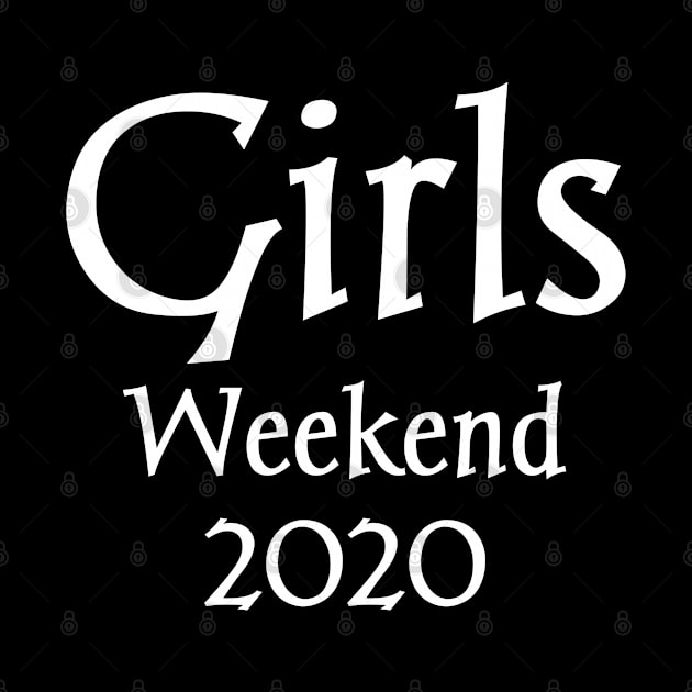 Girls Weekend 2020 T-Shirt, Girls Trip Shirt Vacation shirt, friends shirt, party bachelorette shirts gift for women T-Shirt by Mima_SY