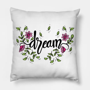 Dream hand lettering. Pillow