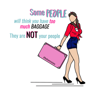 They are not your people T-Shirt