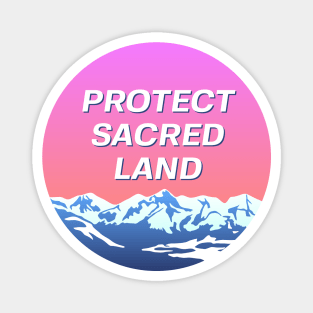 Protect Sacred Land - Indigenous Landscape Magnet