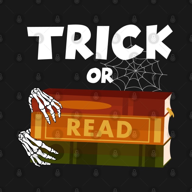 Trick or Read Librarian Book Lover Halloween by ArtedPool