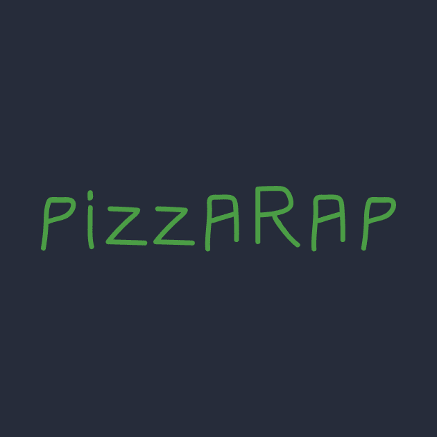 PizzaRap Green by Moe Tees