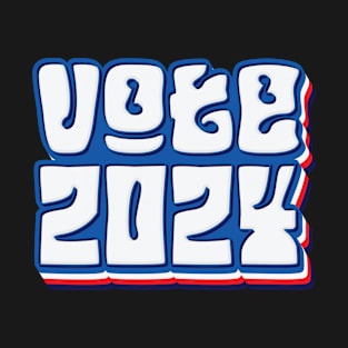 Vote 2024 - Presidential Election T-Shirt