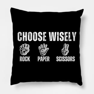 Choose Wisely Pillow