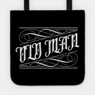 Old Man Gothic Script Tattoo Style Tote