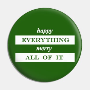 happy everything merry all of it Pin