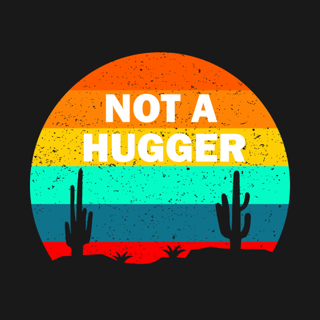 Not a hugger cactus vintage design by Prints by Hitz