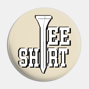 Tee shirt Pin