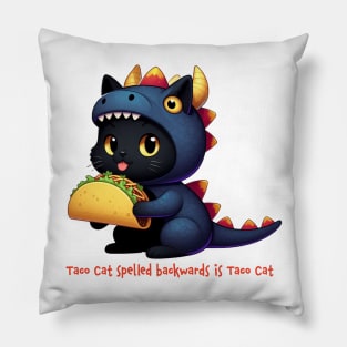 Taco Cat spelled backwards Pillow