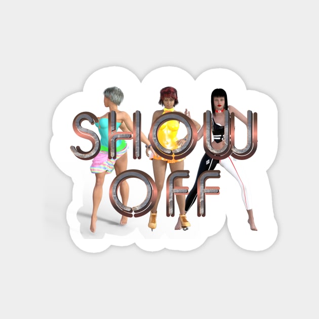 Show Off Magnet by teepossible