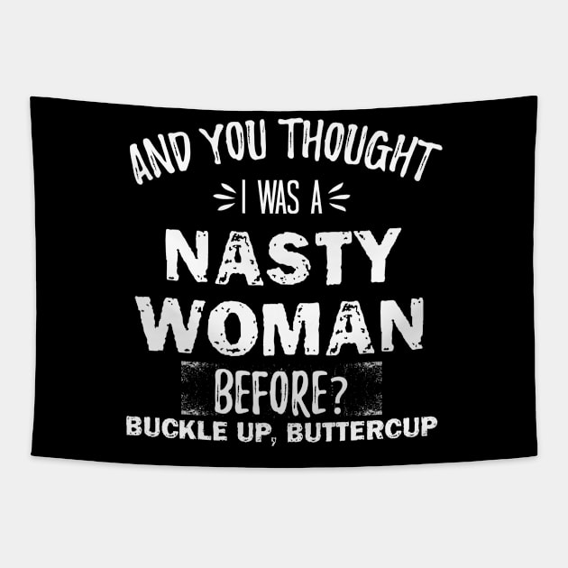 and you thought i was a nasty woman before Tapestry by bisho2412